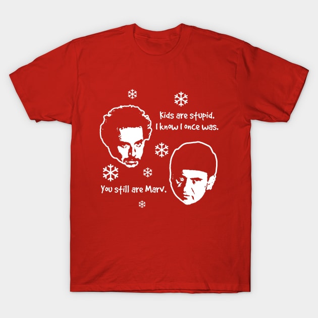 Home Alone Kids Are Stupid T-Shirt by Bigfinz